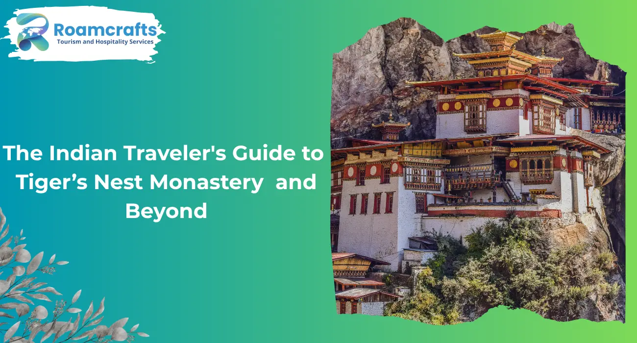 The Indian Traveler's Guide to Tiger’s Nest Monastery – and Beyond