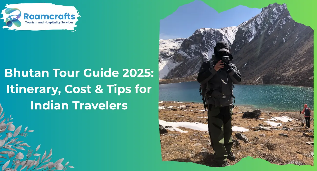 Bhutan Tour Guide 2025: Itinerary, Cost & Tips for Indian Travelers